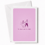 To Have and to Hold | Wedding Day Greeting Card - wedding day, wedding card, joyful wedding card, joyful wedding, kraft