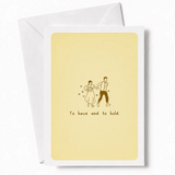 To Have and to Hold | Wedding Day Greeting Card - wedding day, wedding card, joyful wedding card, joyful wedding, kraft