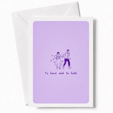 To Have and to Hold | Wedding Day Greeting Card - wedding day, wedding card, joyful wedding card, joyful wedding, kraft