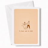 To Have and to Hold | Wedding Day Greeting Card - wedding day, wedding card, joyful wedding card, joyful wedding, kraft