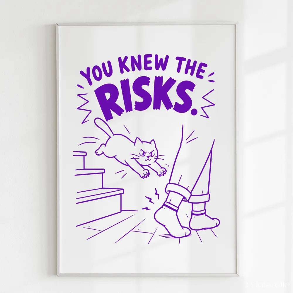 Handmade - Print - You Knew the Risks Funny Cat Ankle Attack Print | Ireland