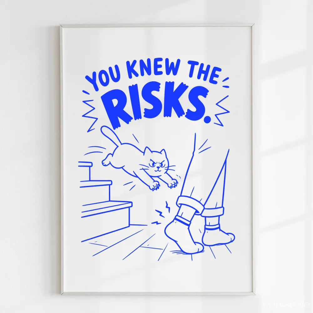 Handmade - Print - You Knew the Risks Funny Cat Ankle Attack Print | Ireland