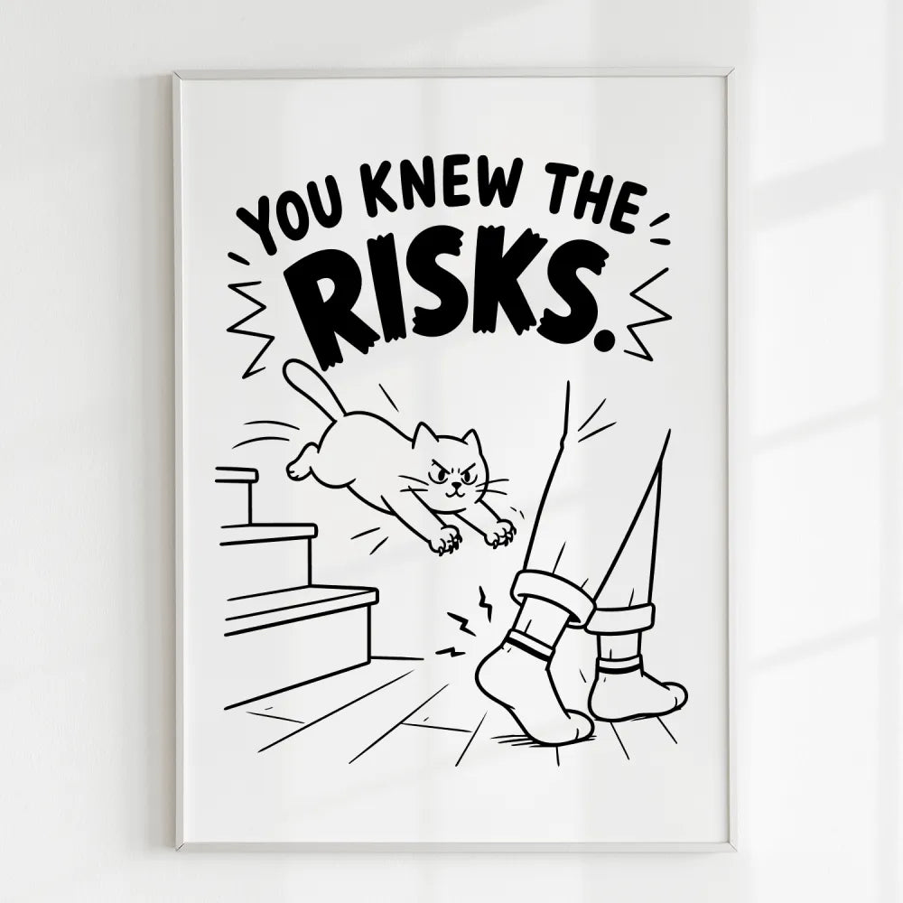 Handmade - Print - You Knew the Risks Funny Cat Ankle Attack Print | Ireland