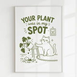 Handmade - Print - Your Plant Was In My Spot Funny Cat Wall Print | Ireland