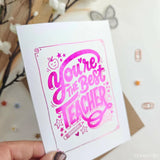You’re the Best Teacher Foil Thank You Card - hot pink, best teacher, hot pink foil, pink foil, best teacher card